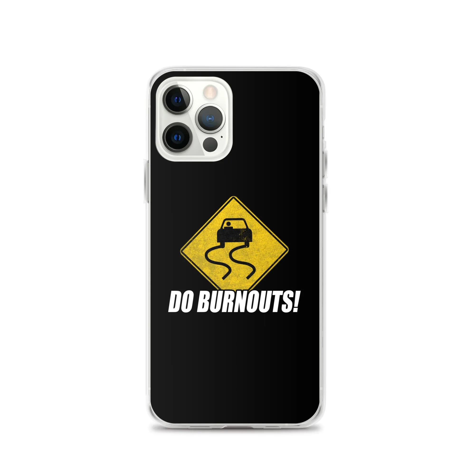 Funny Car Enthusiast Burnout Sign Phone Case for iPhone®