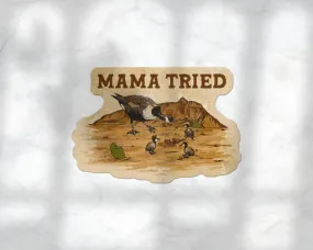 Mama Tried Sticker 